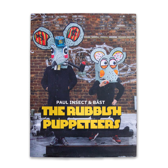 PAUL INSECT & BAST: The Rubbish Puppeteers Book