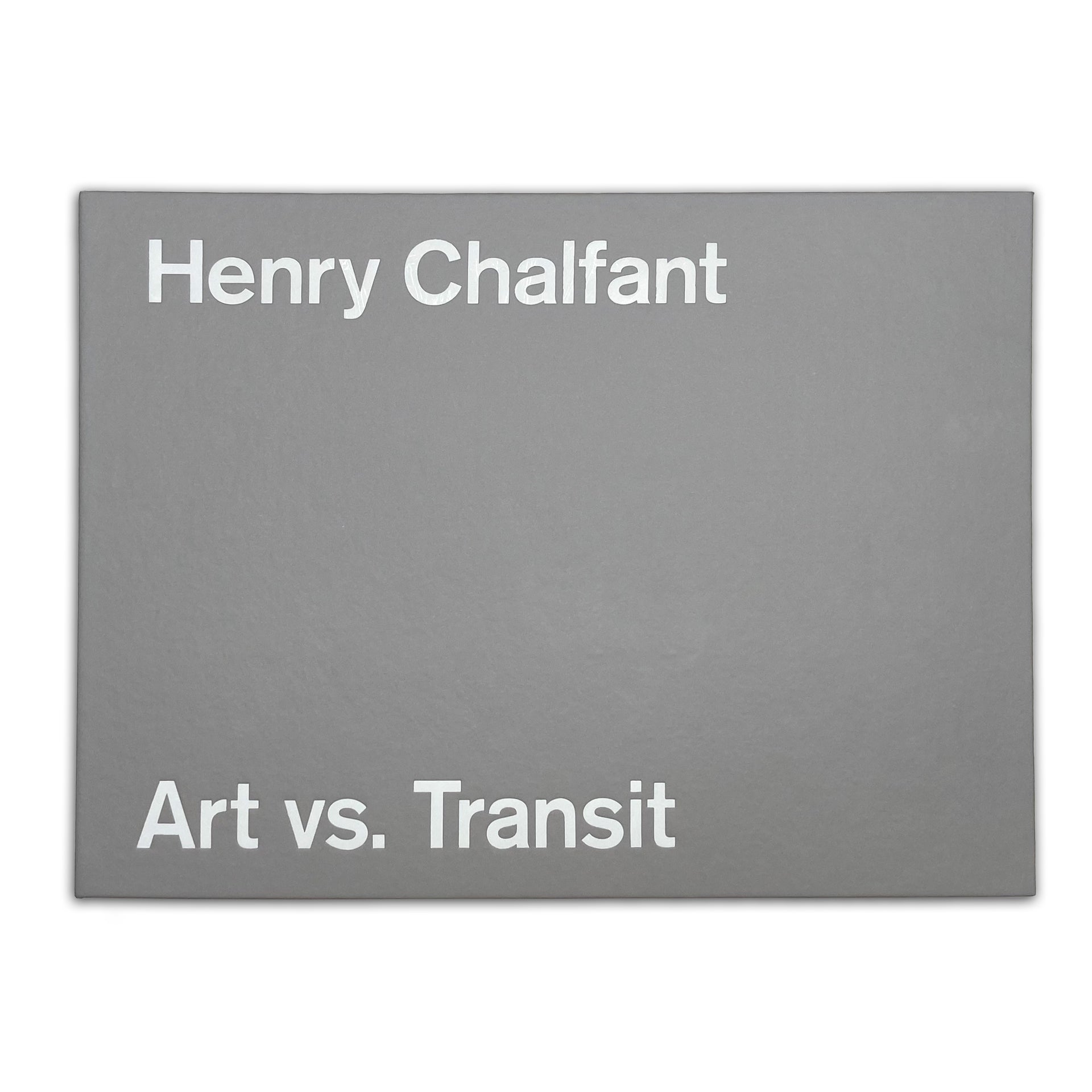 Henry Chalfant: Art Vs. Transit Book