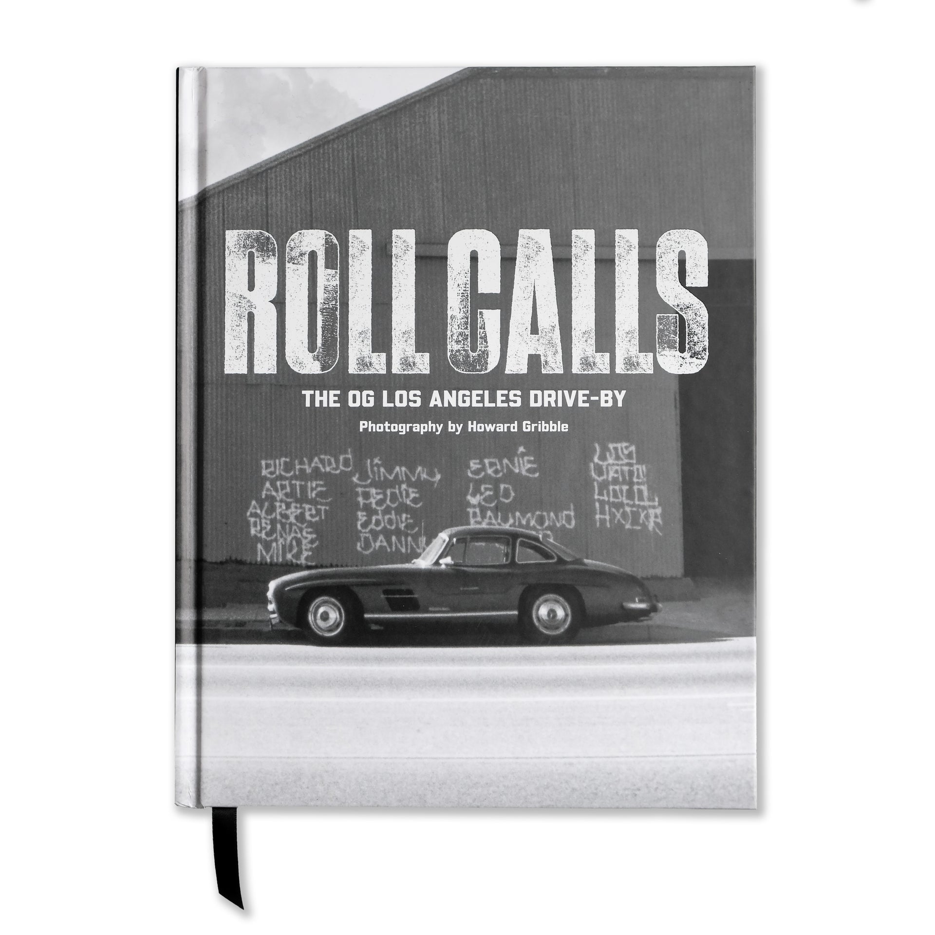 Howard Gribble: Roll Calls: The OG Los Angeles Drive-By Book