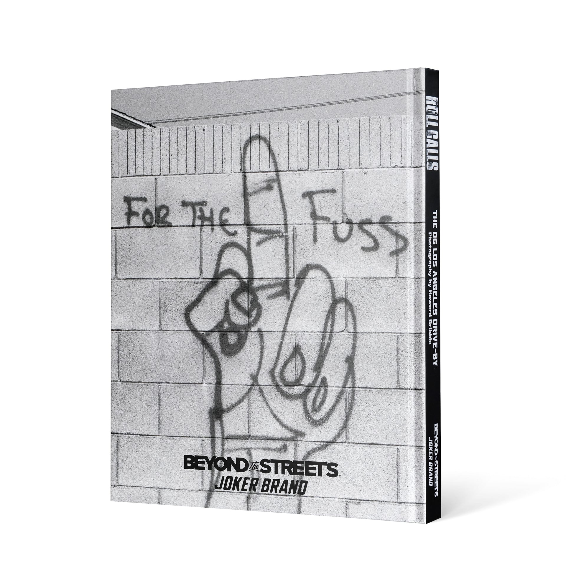 Howard Gribble: Roll Calls: The OG Los Angeles Drive-By Book