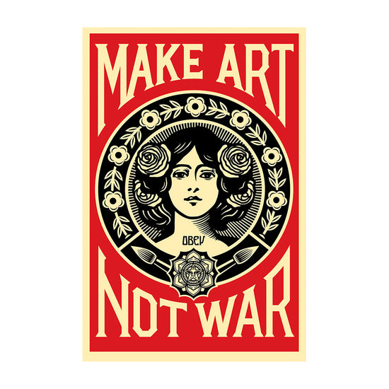 Shepard Fairey: MAKE ART NOT WAR Signed Offset Lithograph