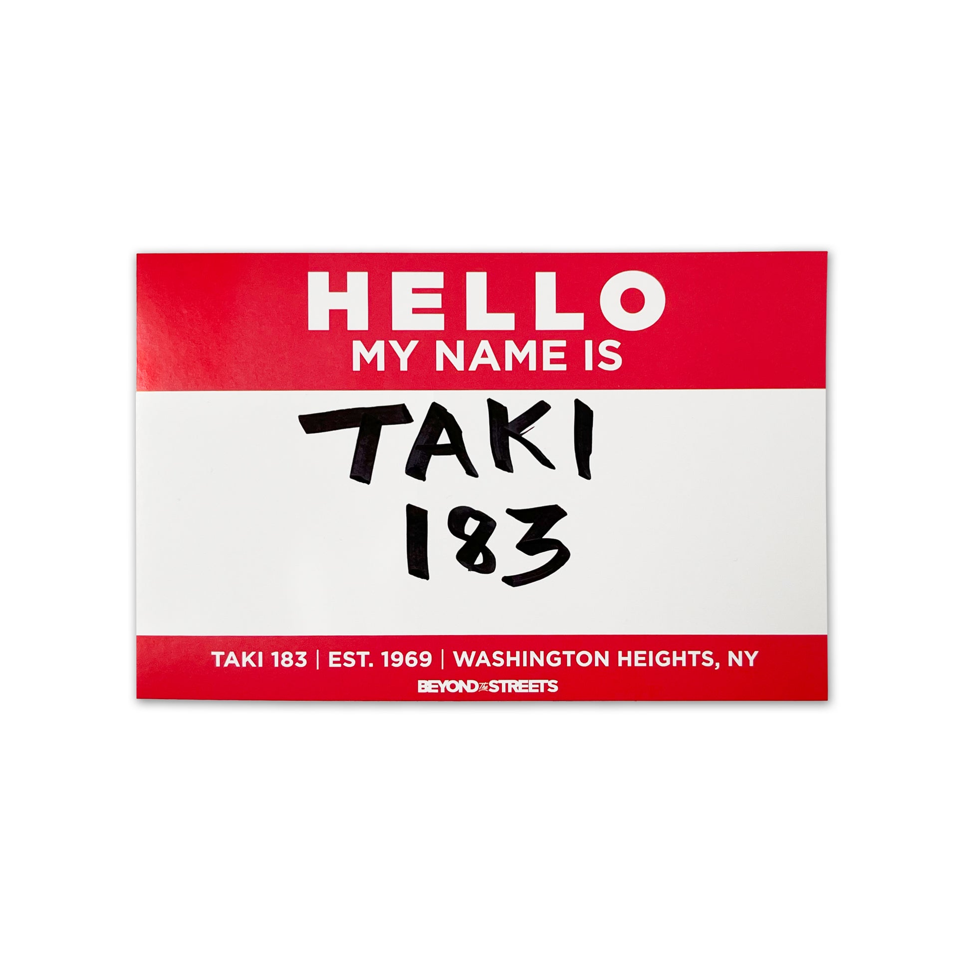 TAKI 183: Hello My Name Is Signed Sticker